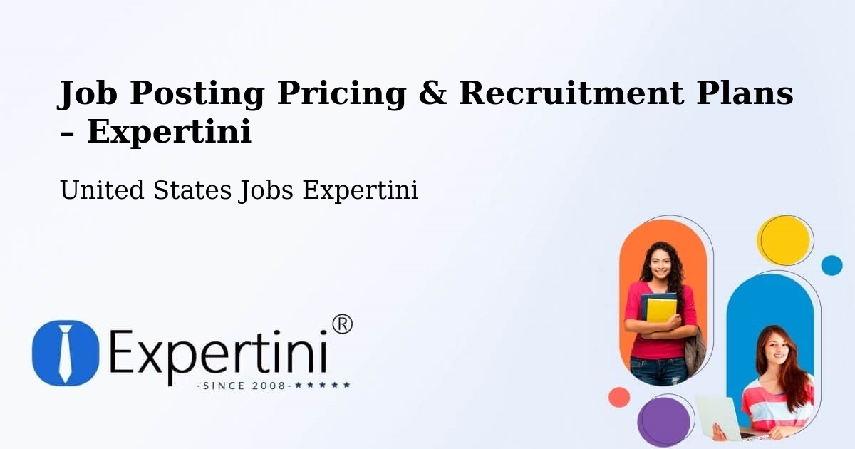 Job Posting Pricing & Recruitment Plans – Cameron Park - Cameron Park, United States Jobs Expertini